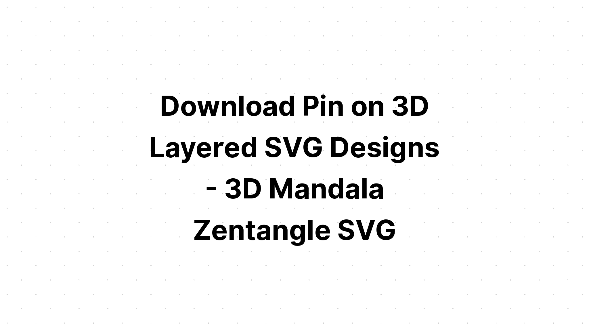 Download Multi Layered Free Mandala Svg Cricut For Cricut - Layered SVG Cut File